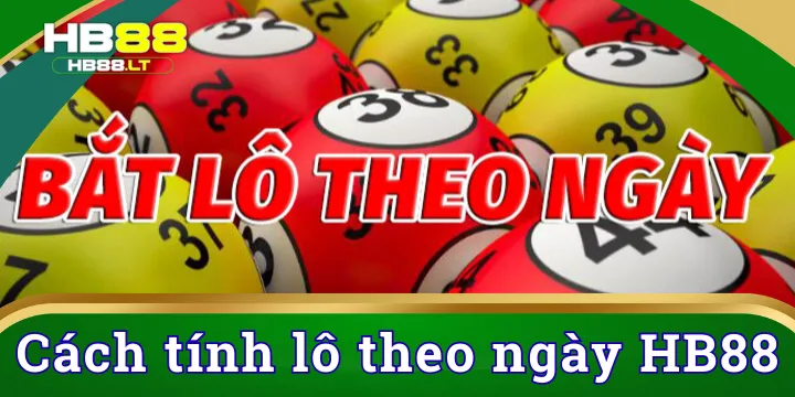 Cách tính lô theo ngày - Bách phát bách trúng người chơi cần biết